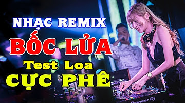 LK Nhạc Disco Remix CỰC BỐC LỬA - Nhạc Test Loa Chuẩn Đét Vol 40 - Organ Anh Quân