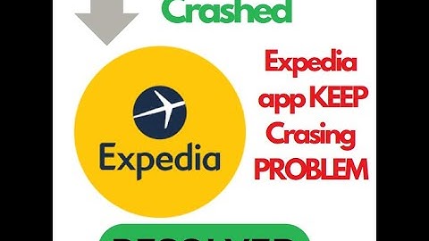 Fix Expedia App Keeps Crashing on Android | Easy Solution to Stop Crashes!
