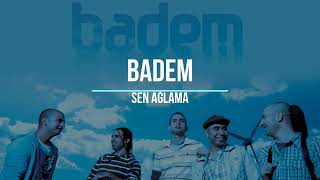 Badem - Sen Ağlama (English Translation And Explained) Resimi