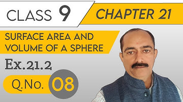 Class 9th | Chapter 21 | Ex.21.2 Q.No.8