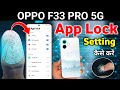 Oppo f33 pro 5g app lock setting , Oppo f33 pro 5g app lock fingerprint setting , app lock setting