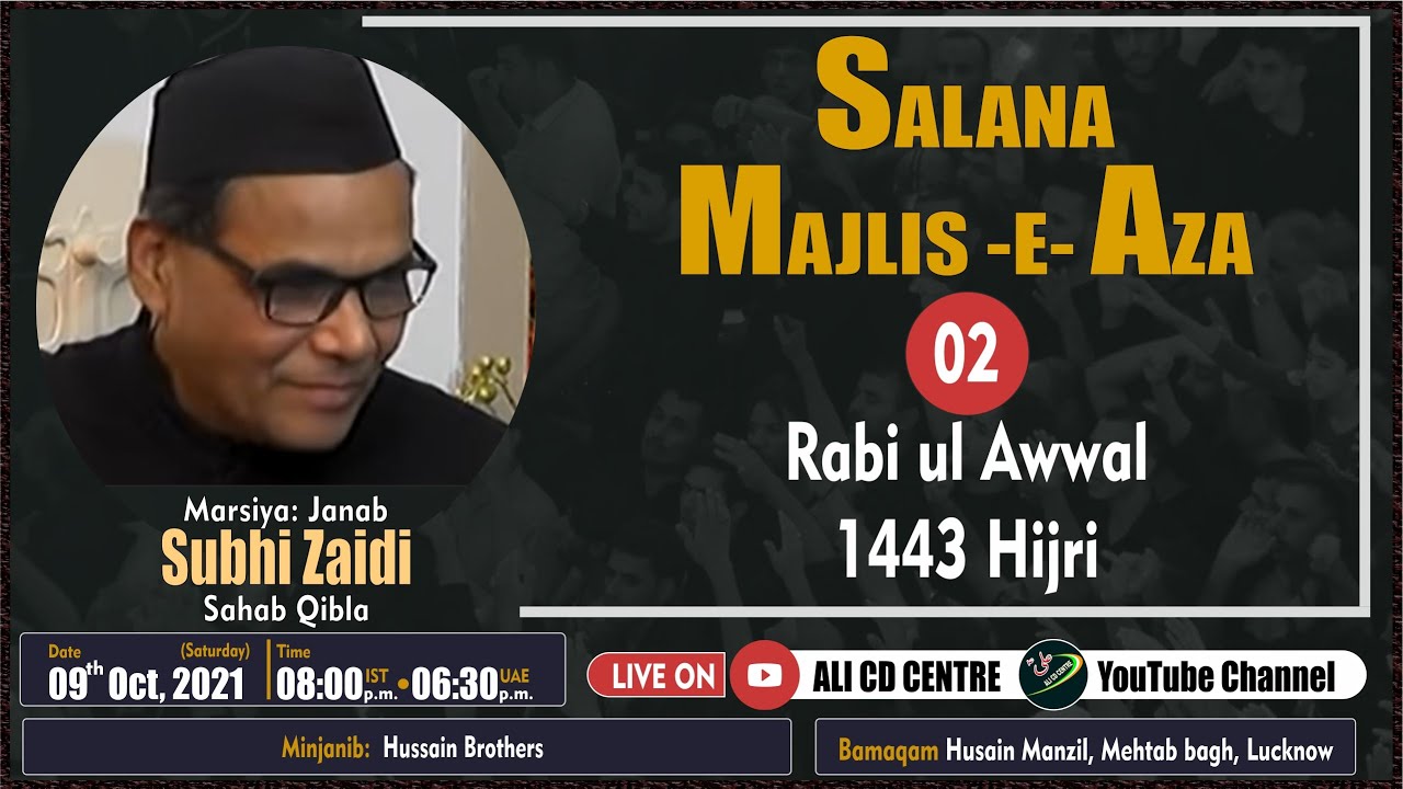  LIVE Marsiya Subhi Zaidi Salana Majlis E Aza Minjanib Hussain Brothers 1443 2021 YouTube