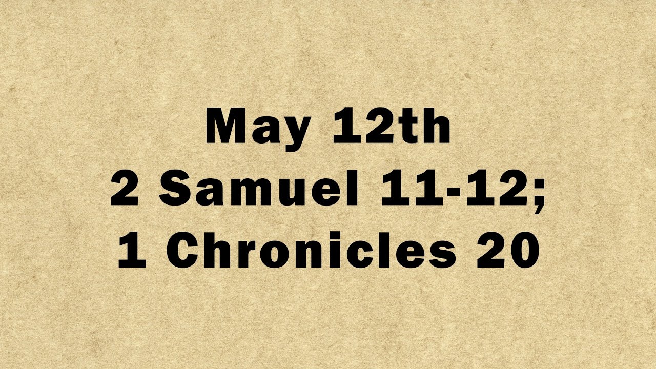 may-12-2-samuel-11-12-1-chronicles-20-youtube