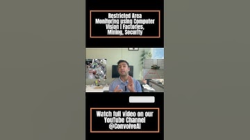 Restricted Area Monitoring using Computer Vision | Factories, Mining, Security
