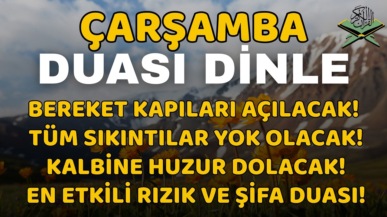 Çarşamba Duası – Dinleyen Kişiye İlahi Yardım ve Bereket Yağar! #kuranikerim #sabahduasi #çarşamba