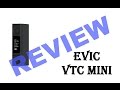 Обзор боксмода Evic VTC mini | review