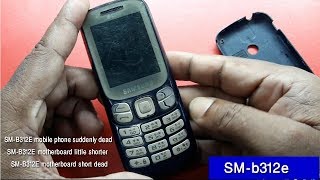 Samsung SM-B312E dead Solutions & Short Solutions