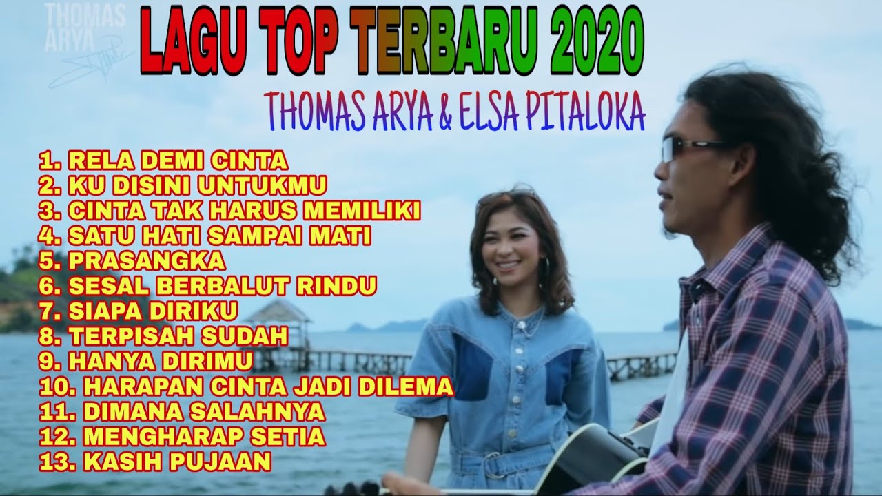 FULL ALBUM LAGU TOP TERBARU 2020 DUET THOMAS ARYA & ELSA ...