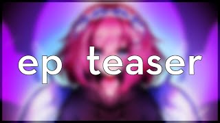 the best ep teaser of all time