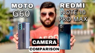 Moto G60 vs Redmi Note 10 Pro Max Camera Comparison | Moto G60 Camera Review