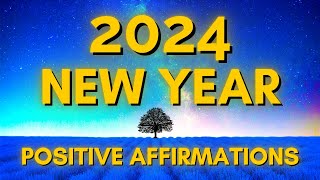 Positive Affirmations For 2024 | Self Love, Success &amp; Abundance ✨