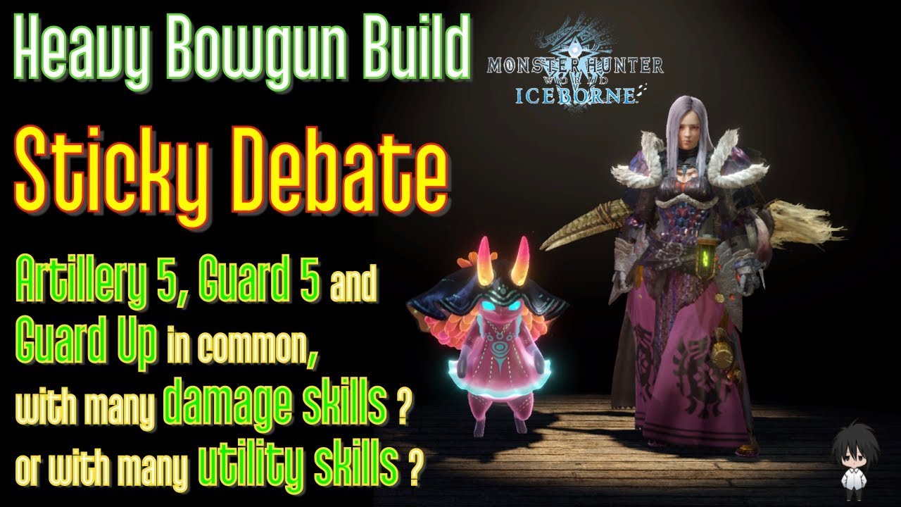 Mhwi Heavy Bowgun Build Sticky Debate The Most Cheesy Build In The Game Imo Lol Youtube Mhwi Heavy Bowgun Build Sticky Debate The Most Cheesy Build In The Game Imo Lol Youtube