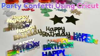 How To Make Party Confetti With Your Cricut