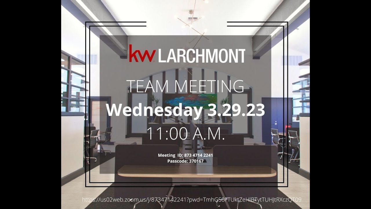KW Larchmont Team Meeting 3/29/23 YouTube