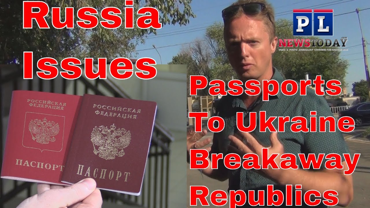 Russia Issues First Passports To Ukraine Breakaway Republics DPR & LPR