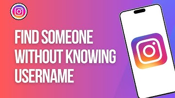 How to Find Someone on Instagram Without Knowing Their Username