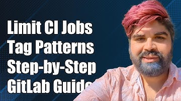 How to Limit GitLab CI Jobs to Specific Tag Patterns: A Step-by-Step Guide