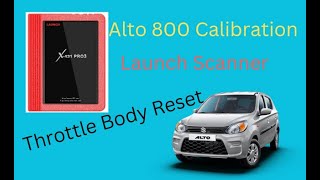 Throttle Body Calibration on Alto 800 with Launch Scanner|| Maruti Suzuki Alto 800 throttle tuning