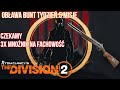 Poradnik The Division 2 – Obława tydzień .5 Zadania