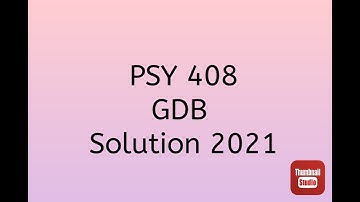 PSY 408 GDB Solution// Spring 2021