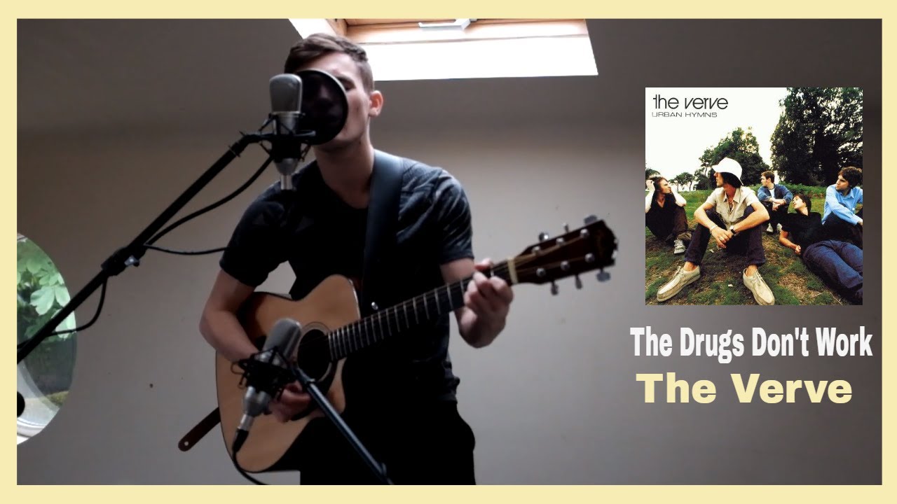 the drugs don't work the verve