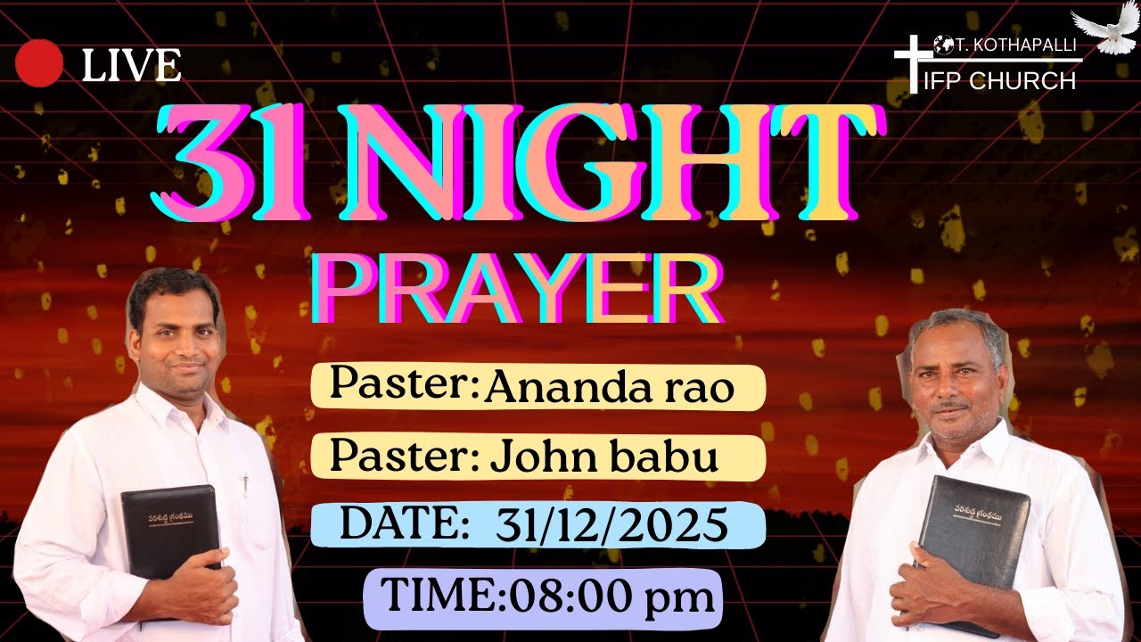 🔴 I.F.P CHURCH @T. KOTHAPALLI  31 NIGHT PRAYER 