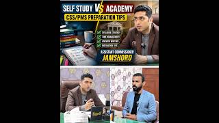 Self study vs Academy #css #pms #cce #AssistantCommissioner #jamshoro