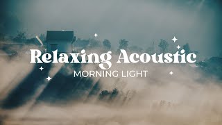 Music to Start a Day 🌼 Best Chill Acoustic Songs