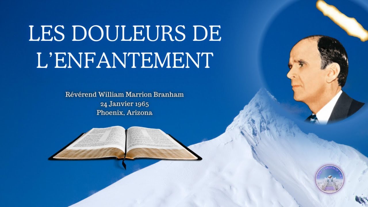 Les douleurs de l'enfantement (Birth Pains), William Marrion Branham, 65-0124