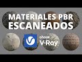 Como usar y optimizar Materiales PBR escaneados en Vray