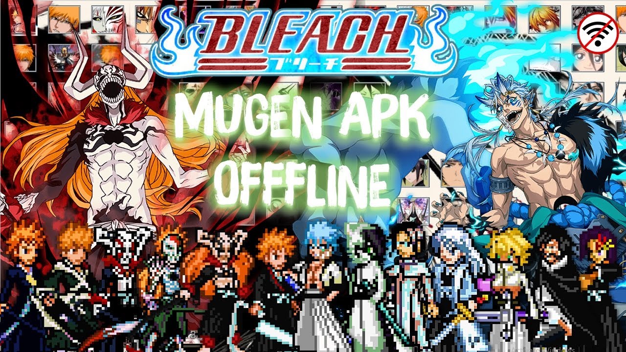 BLEACH THOUSAND YEAR BLOOD MUGEN V.2 ANDROID 2022(915MB) APK OFFLINE