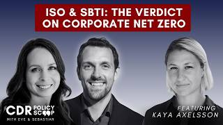 ISO, SBTi, and the LCAW Verdict on Corporate Net Zero — with Kaya Axelsson