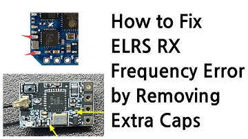 How to Fix ELRS RX Frequency Error by Removing Extra Caps