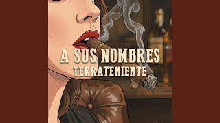 A sus nombres - Terrateniente
