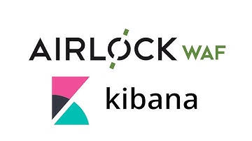 How to analyse Airlock WAF logs with Kibana