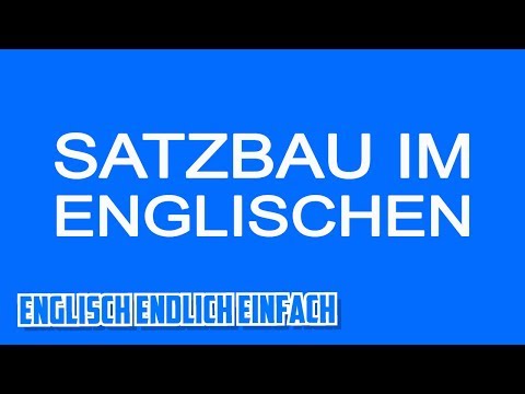 Englischer Satzbau - Auf Deutsch erklärt
