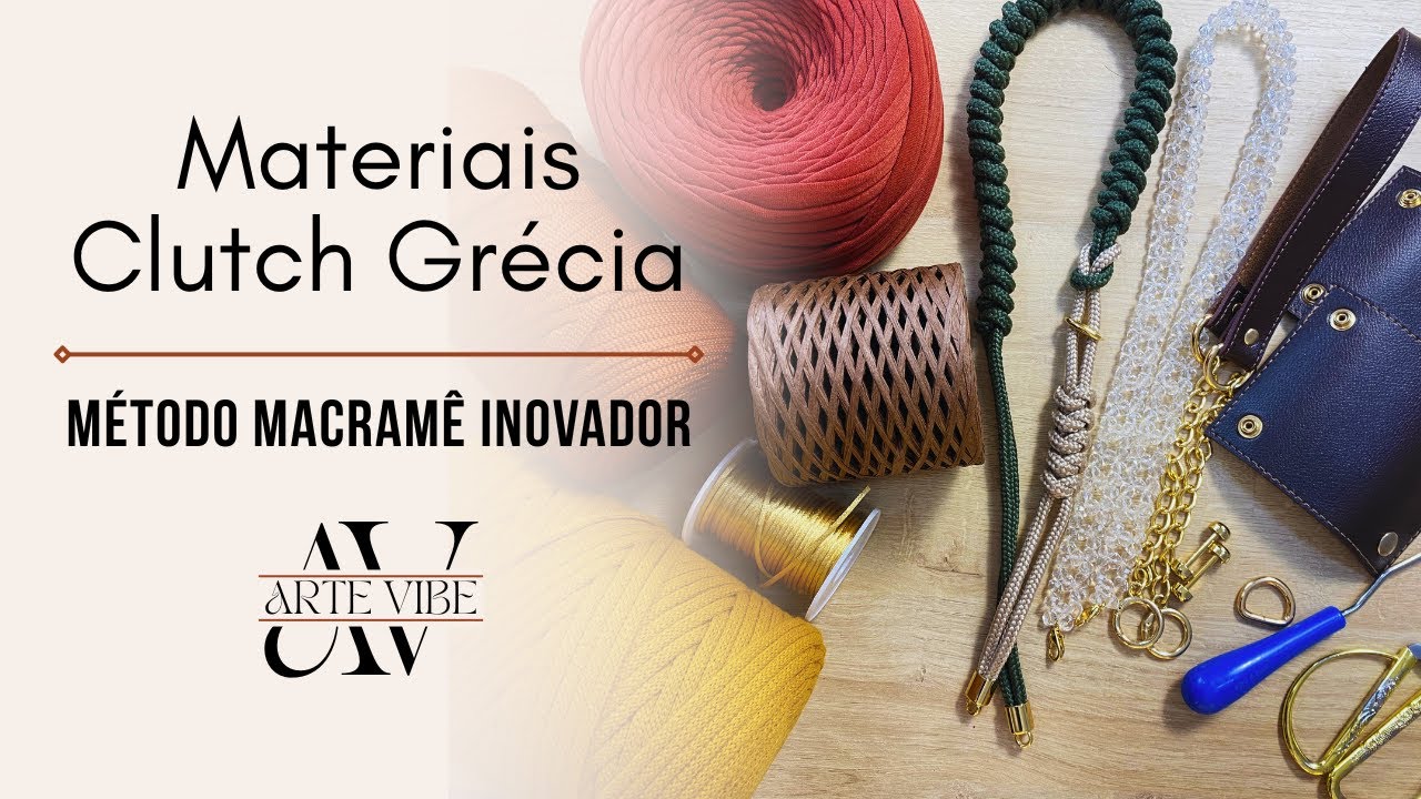 Materiais para Clutch Grécia - Bolsa Macramê | Preparação Evento Macramê Inovador 👑