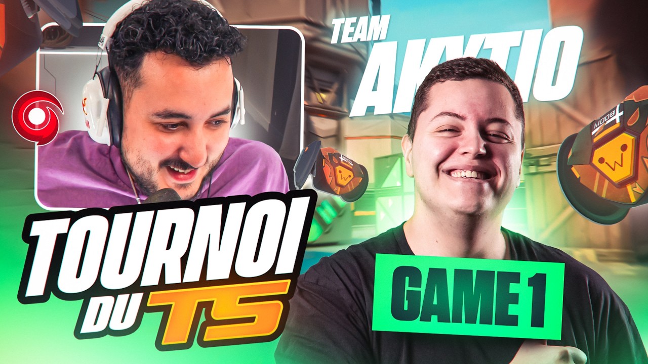 [MATCH 1] TOURNOI VALORANT DU TS (Team Gotaga vs Team Akytio)
