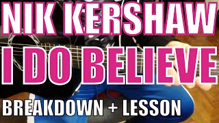 Watch Nik Kershaw I Do Believe video