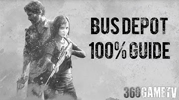 The Last of Us Remake - Chapter 10 Bus Depot All Collectible Locations - 100% Guide (PS5)