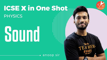 Sound in One Shot | ICSE Class 10 Physics Chapter 7 | Selina Solutions | Vedantu 9 and 10 English