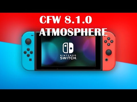 CFW NINTENDO SWITCH atmosphere 0.9.1 para 8.1 8.1.0 - YouTube