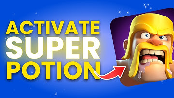How To Activate Super Potion Clash of Clans (Full Guide)