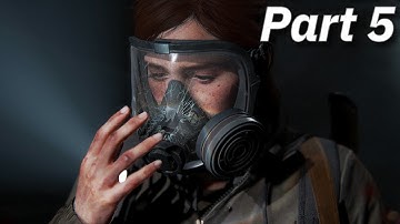 THE LAST OF US PART 2 Gameplay Walkthrough Episode 5 - SHAMBLERS (FULL GAME)