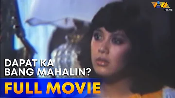 Dapat Ka Bang Mahalin? Full Movie HD | Sharon Cuneta, Gabby Concepcion, Celia Rodriguez