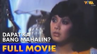 Dapat Ka Bang Mahalin? Full Movie HD | Sharon Cuneta, Gabby Concepcion, Celia Rodriguez