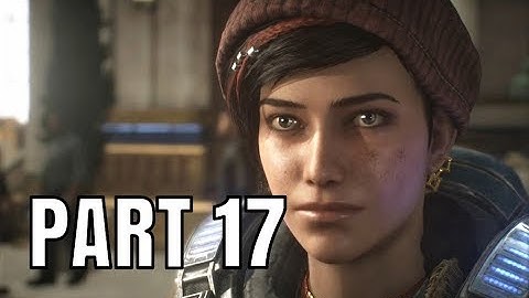 GEARS 5 Gameplay Walkthrough Part 17 The Beacon