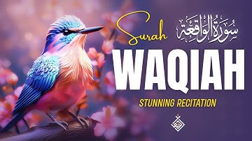 Surah Al Waqiah سورة الواقعة | Majestic Voice to Relieve Stress and Calm the Soul | Al-Taqwa TV
