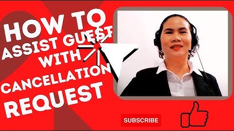 How To Assist Guest With Cancellation Request
