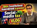 28th Amendment incoming || Social media tax VLOG
